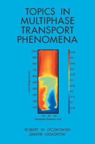 Cover of Topics in Multiphase Transport Phenomena