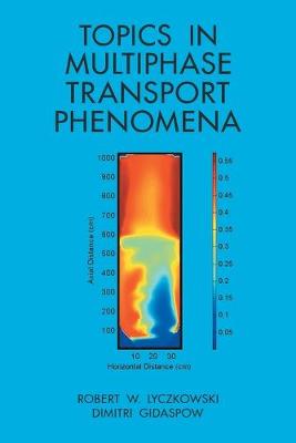 Book cover for Topics in Multiphase Transport Phenomena