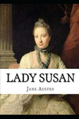 Cover of (Illustrated) Lady Susan by Jane Austen