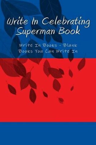 Cover of Write In Celebrating Superman Book