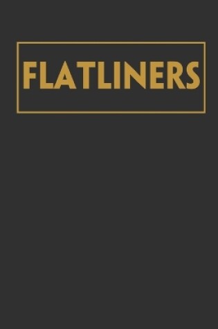 Cover of Flatliners