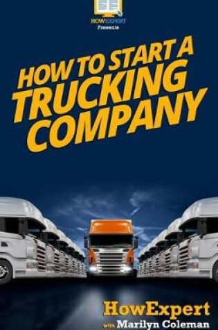 Cover of How To Start a Trucking Company