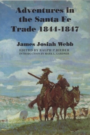 Cover of Adventures in the Santa Fe Trade, 1844-1847