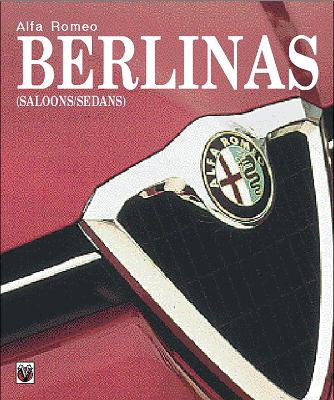 Book cover for Alfa Romeo Berlinas (Saloons/Sedans)