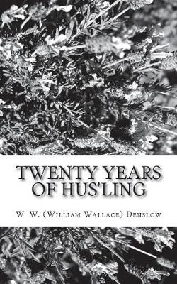 Book cover for Twenty Years of Hus'ling