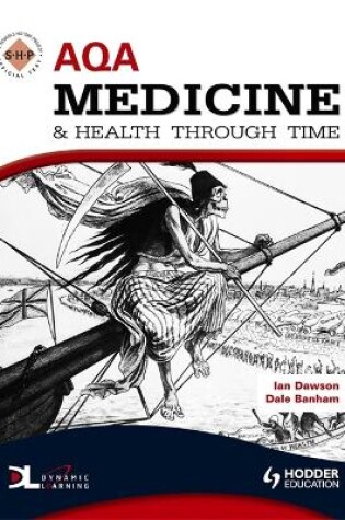 Cover of AQA Medicine and Health Through Time: An SHP Development Study