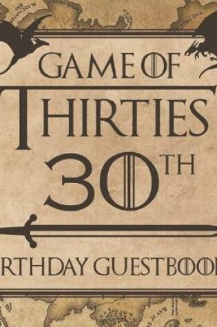 Cover of Game Of Thirties - 30th Birthday Guestbook