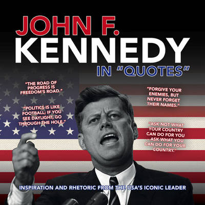 Cover of John F. Kennedy in Quotes