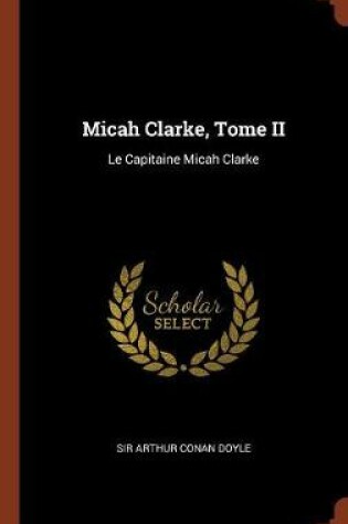 Cover of Micah Clarke, Tome II