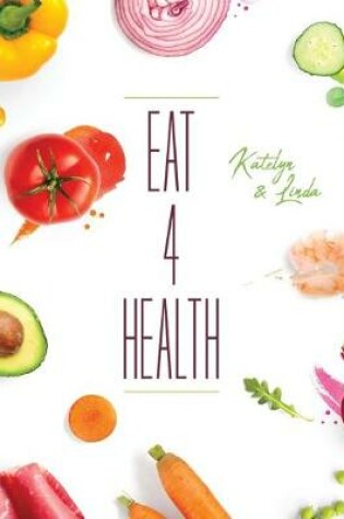 Cover of Eat 4 Health
