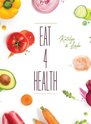 Book cover for Eat 4 Health