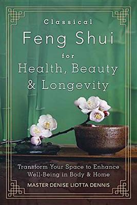Book cover for Classical Feng Shui for Health, Beauty and Longevity