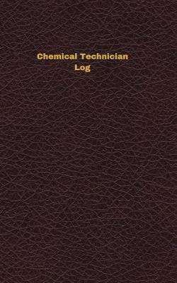 Cover of Chemical Technician Log