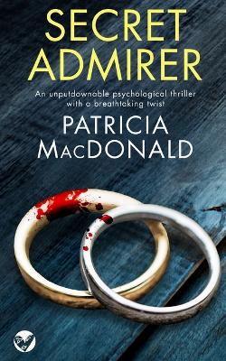 Book cover for SECRET ADMIRER an unputdownable psychological thriller with a breathtaking twist