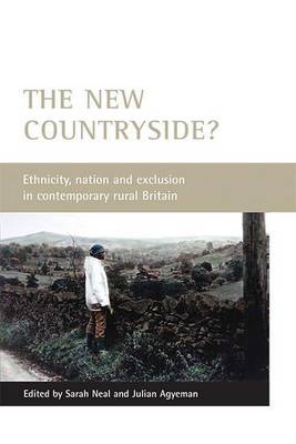 Book cover for New Countryside?, The: Ethnicity, Nation and Exclusion in Contemporary Rural Britain