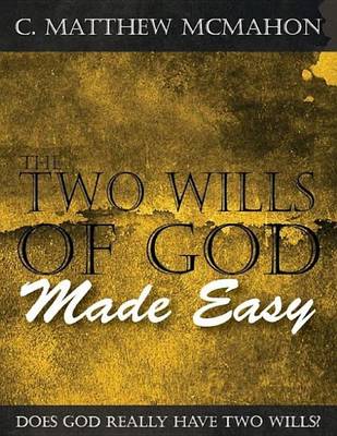 Book cover for The Two Wills of God Made Easy