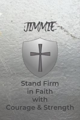 Book cover for Jimmie Stand Firm in Faith with Courage & Strength