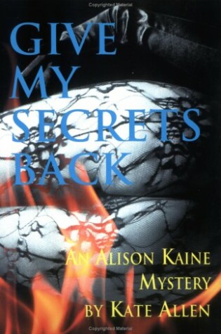 Cover of Give My Secrets Back
