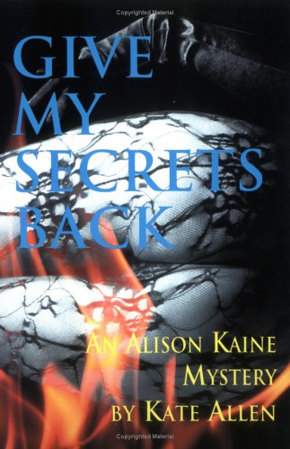 Book cover for Give My Secrets Back