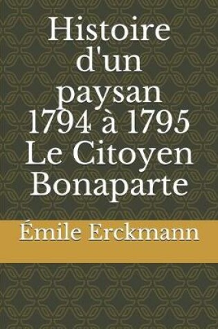 Cover of Histoire d'un paysan 1794 a 1795 Le Citoyen Bonaparte