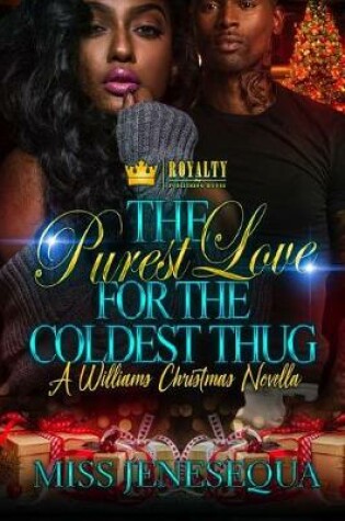 Cover of The Purest Love for the Coldest Thug