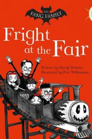 Cover of Bug Club White A/2A The Fang Family: Fright at the Fair 6-pack