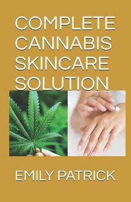Book cover for Complete Cannabis Skincare Solution