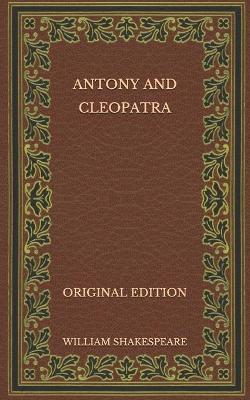 Book cover for Antony and Cleopatra - Original Edition