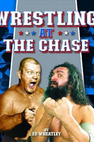 Cover of Wrestling at the Chase