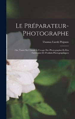 Book cover for Le Préparateur-Photographe