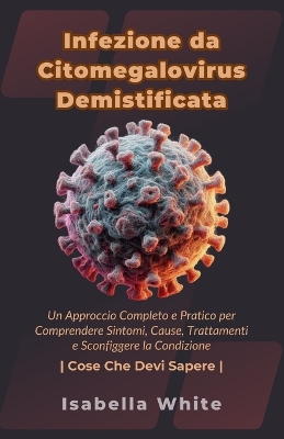 Book cover for Infezione da Citomegalovirus Demistificata