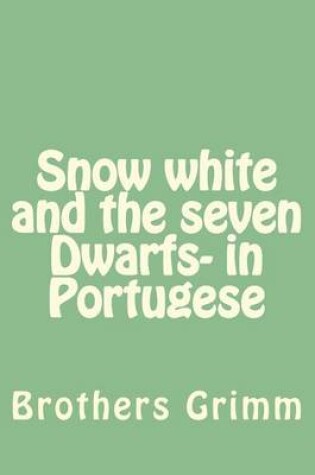 Cover of Snow white and the seven Dwarfs- in Portugese