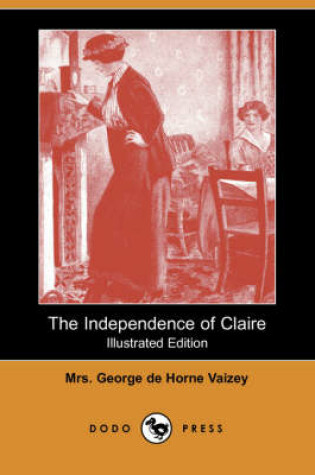 Cover of The Independence of Claire(Dodo Press)