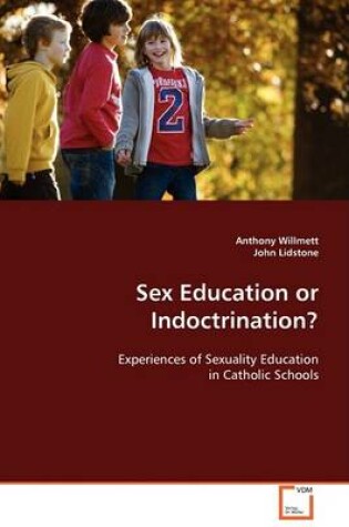 Cover of Sex Education or Indoctrination?