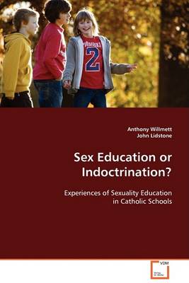 Book cover for Sex Education or Indoctrination?