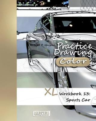 Book cover for Practice Drawing [Color] - XL Workbook 13