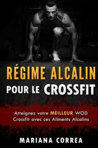 Cover of Regime Alcalin Pour Le Crossfit