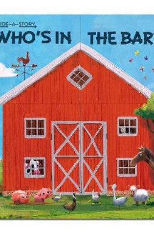 Cover of Slide-A-Story: Who's In the Barn?