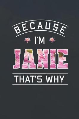 Book cover for Because I'm Janie That's Why