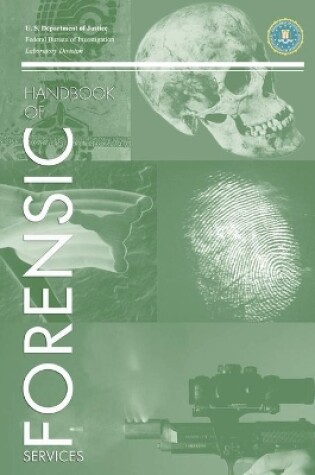 Cover of FBI Handbook of Crime Scene Forensics