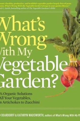 Cover of What S Wrong with My Vegetable Garden?