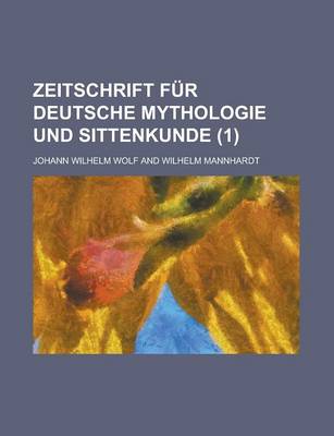 Book cover for Zeitschrift Fur Deutsche Mythologie Und Sittenkunde (1)