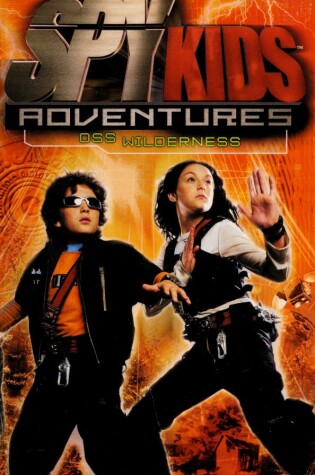 Cover of Spy Kids Adventures Oss Wilderness Bk 4