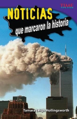 Book cover for Noticias que marcaron la historia (Unforgettable News Reports) (Spanish Version)