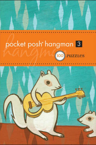 Cover of Pocket Posh Hangman 3