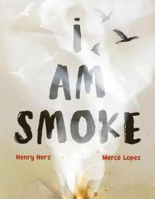 Book cover for I Am Smoke