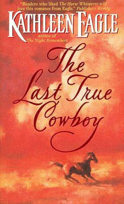 Book cover for The Last True Cowboy