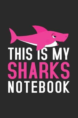 Book cover for This Is My Sharks Notebook