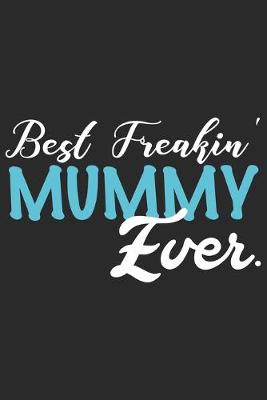 Book cover for Best freakin mummy ever