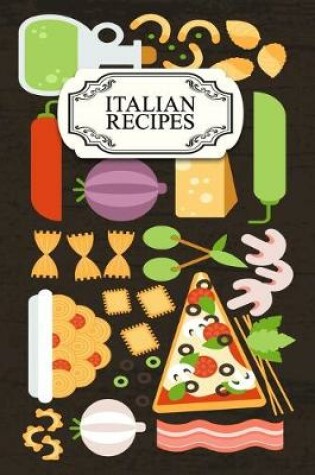 Cover of Italian Recipes Notebook